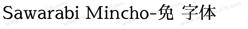 Sawarabi Mincho字体转换
